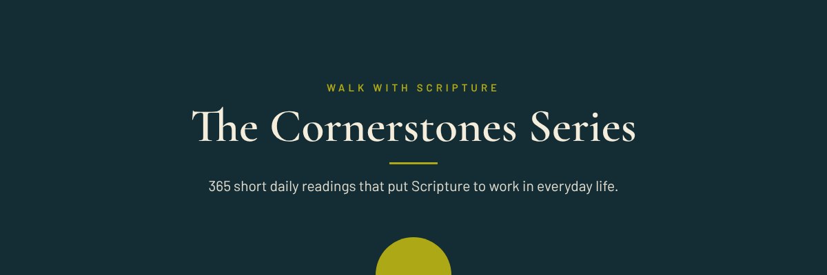 Walk With Scripture Cornerstones series banner